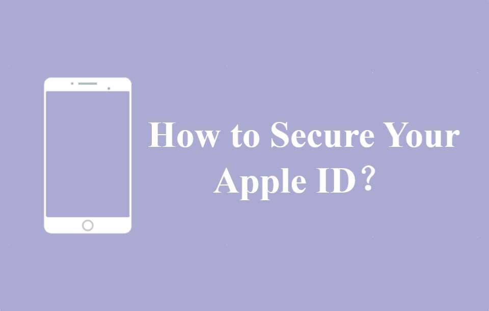 How to Secure Your Apple ID